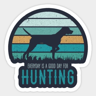 Everyday hunting with german shorthaired pointer Sticker